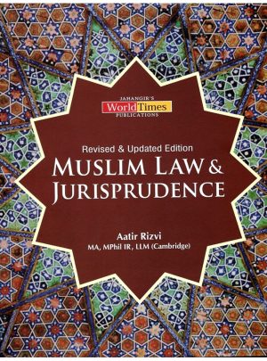 Muslim Law & Jurisprudence (CSS/PMS) By Aatir Rizvi JWT