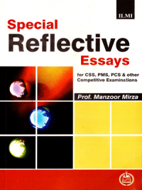 Special Reflective Essays By Prof: Manzoor Mirza