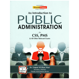 An Introduction to Public Administration By Dr. Liaquat Ali Khan Niazi JWT