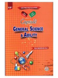 Capsule General Science and Ability By Rai Mansab Ali ILMI 2
