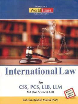 International Law for CSS/PCS/LLB & LLM By Raheem Bakhsh Matilo (PAS)