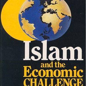 Islam and the Economic Challenge By Umer Chapra