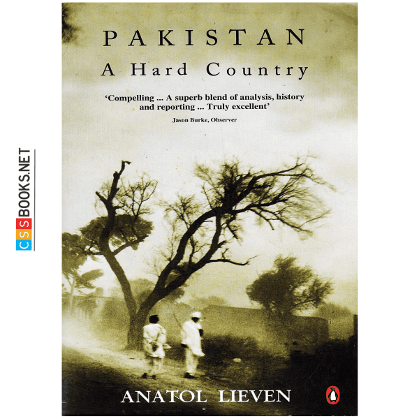 Pakistan A Hard Country Anatol Lieven - CSS Books Point