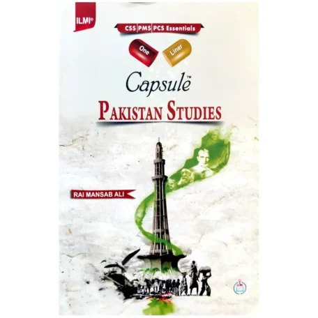 CAPSULE Pakistan Affairs By Rai Mansab Ali ILMI