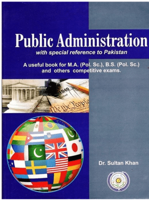 Public Administration By Dr Sultan Khan