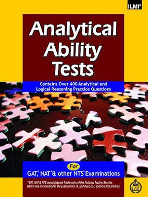 Analytical Ability Tests For GAT NTS & Other NTS Examination (ILMI)