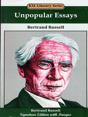 Unpopular Essays By Bertrand Russell (KM Literary Series)