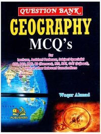 Geography MCQs By Waqar Ahmad AH Publishers