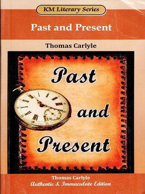 Past And Present By Thomas Carlyle (KM Literary Series)