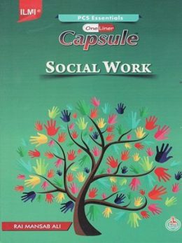 Capsule Social Work (PCS,PMS) By Rai Mansab Ali ILMICapsule Social Work (PCS,PMS) By Rai Mansab Ali ILMI