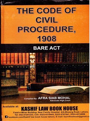 The Code Of Civil Procedure, 1908 Bare Act By Afra SLab Mohal ( Kashif ...