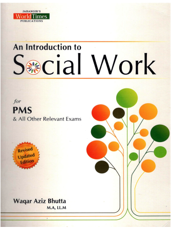 An Introduction to Social Work By Waqar Aziz Bhutta JWT