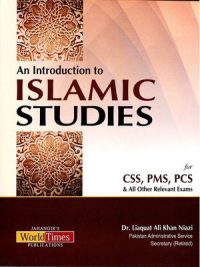 An Introduction to Islamic Studies By Dr. Liaquat Ali Khan Niazi (JWT)