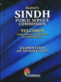 Sindh Public service Commission Syllabus Compulsory & Optional Question Papers ( Roshni's)