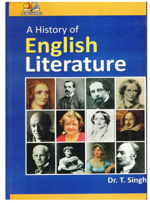 A History of English Literature By Dr. T. Singh AH Publishers