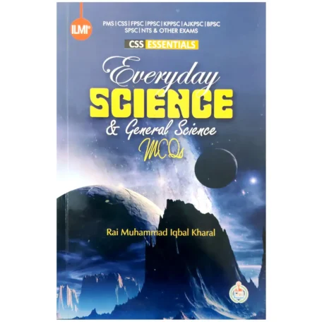 Everyday Science & General Science MCQs By Rai Muhammad Iqbal Kharal ILMI