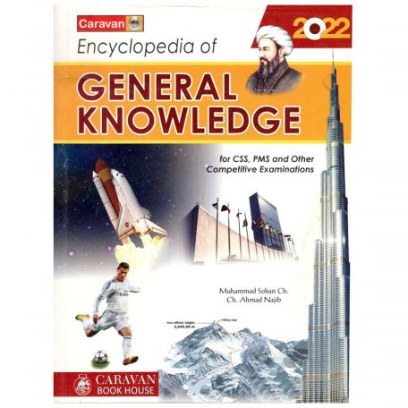 Encyclopedia of General Knowledge By Ch Najeeb Ahmed Caravan