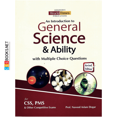 An Introduction to General Science and Ability By Naveed Aslam Dogar JWT