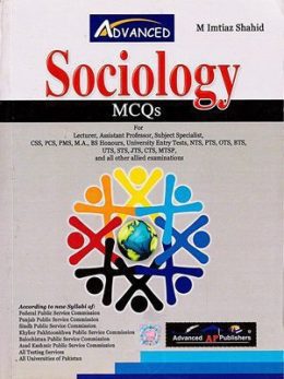 Sociology MCQs BY M Imtiaz Shahid (Advanced Publishers)