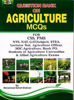 Agriculture MCQs By Muhammad Sohail Shahzad (AH Publishers)