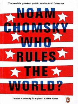 Who Rules The World By Noaw Chomsky