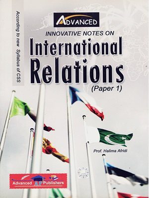 International Relations ( Paper 1 ) By Halima Afridi AP Publishers