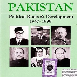 Pakistan Political Roots & Development 1947-1999 By Safdar Mahmood Oxford