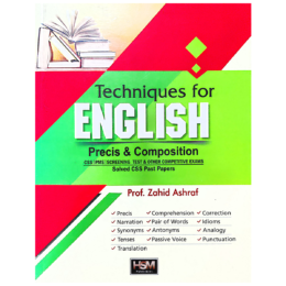 Techniques For English Precis & Composition By Zahid Ashraf HSM