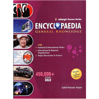 Encyclopedia of General Knowledge By Zahid Hussain Anjum JWT