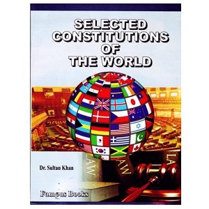 Selected Constitutions Of The World By Dr. Sultan Khan Famous Books