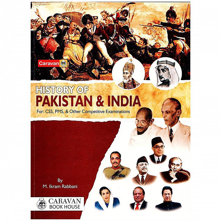 History of Pakistan and India By M. Ikram Rabbani Caravan