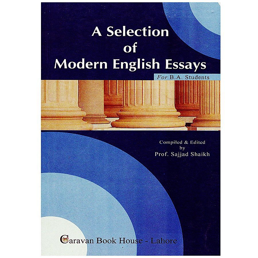 A Selection of Modern English Essays By Sajjad Shaikh Caravan