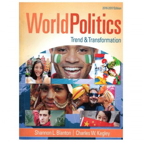 World Politics Trend and Transformation 16th Edition By W Kegley Jr