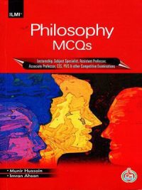 Philosophy MCQs By Munir Hussain and Imran Ahsan ILMI