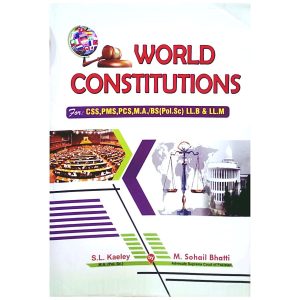 World Constitutions By S.L Kaeley and M. Sohail Bhatti