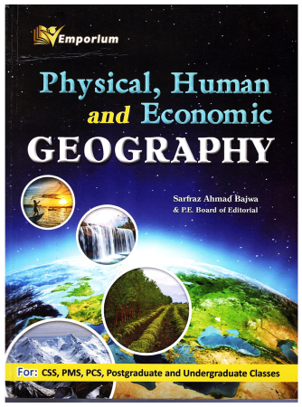 Physical, Human and Economic Geography By Sarfraz Ahmad Bajwa