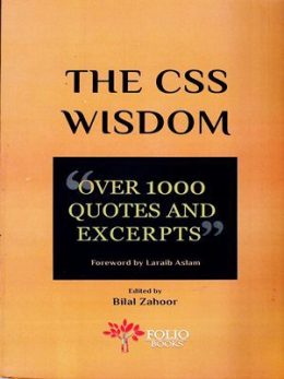 The CSS Wisdom Over 1000 Quotes And Excerpts By Bilal Zahoor Folio