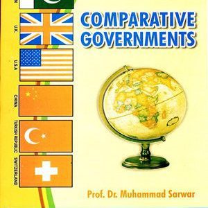 Comparative Governments By Dr. Muhammad Sarwar ILMI