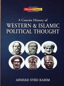 Western and Islamic Political Thought By Arshad Syed Karim JWT