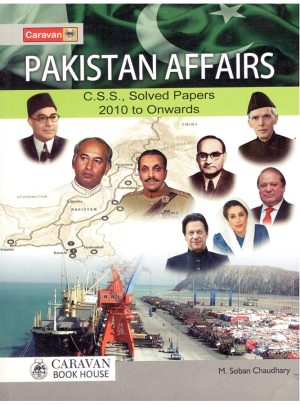 CSS Pakistan Affairs Solved Papers By Soban Chaudhary Caravan