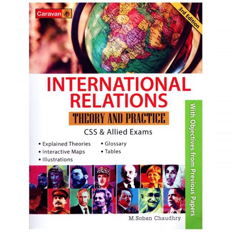 International Relations Theory & Practice By M. Soban Ch Caravan