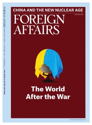 Foreign Affairs May June 2022 Issue