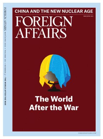 Foreign Affairs May June 2022 Issue
