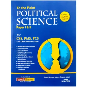 To The Point Political Science By Zahid Hussain Anjum JWT