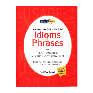 Discovering The World of Idioms and Phrases JWT