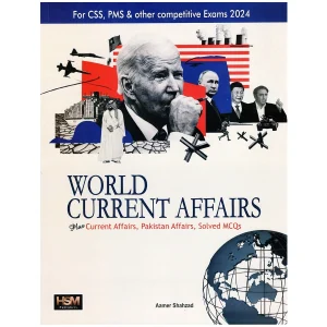 World Current Affairs By Aamer Shahzad 2023-24 Edition HSM