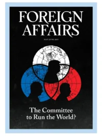 Foreign Affairs May June 2025 Issue