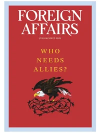 Foreign Affairs July August 2025 Issue