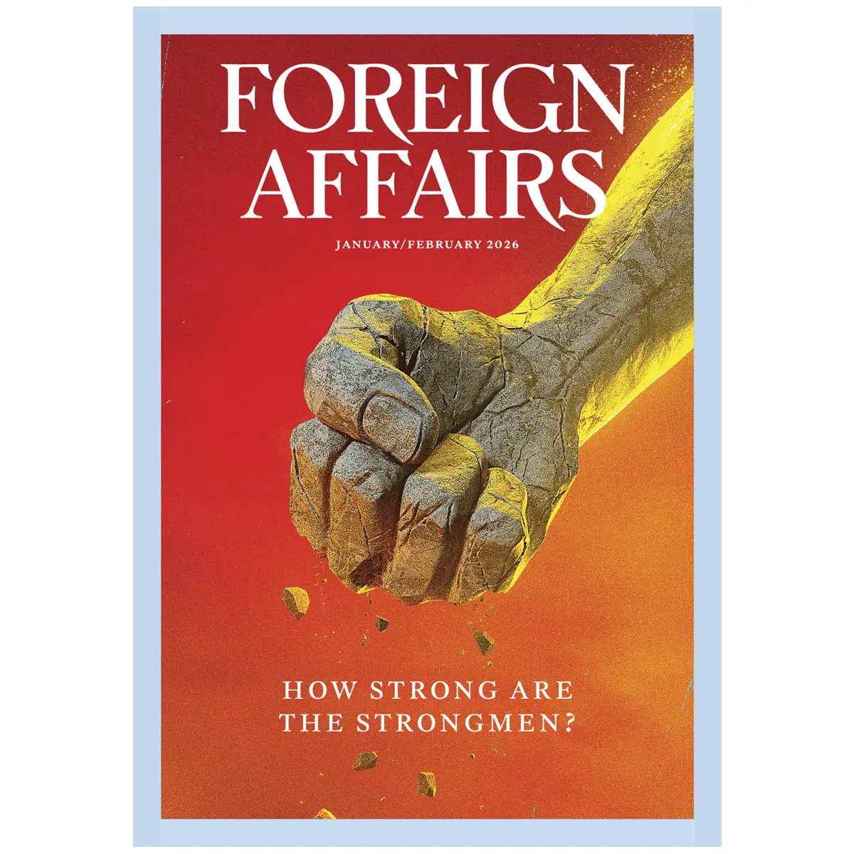 Foreign Affairs January February 2026 Issue